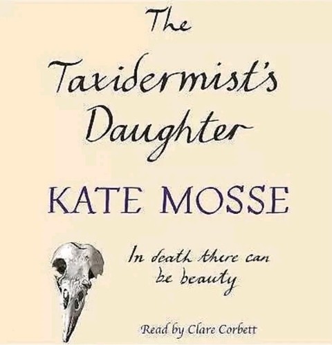 The taxidermist daughter by - daughter,