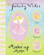 Felicity Wishes: Make-Up