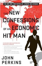 The New Confessions of an Economic Hit Man ..., PERKINS