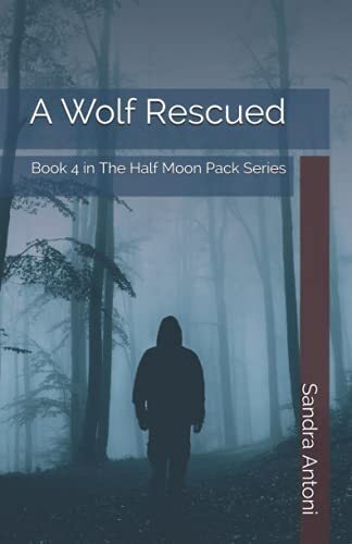 Wolf rescued book - wolf, rescued:
