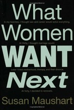 WHAT WOMEN WANT NEXT By Susan