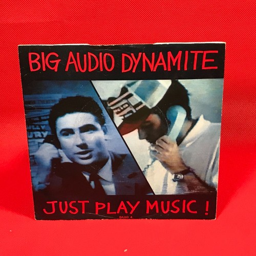 Big audio dynamite just play - dynamite,