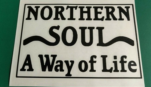 Northern soul way life - northern,