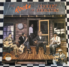 The Roots Of Robert Johnson LP