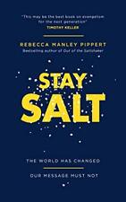 Stay Salt: The World Has Changed: Our Message Must Not-Rebecca M