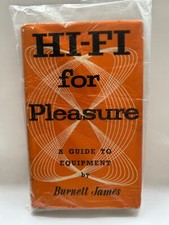 Hi-Fi for Pleasure A guide to Equipment by Burnett James Hardback book 1955