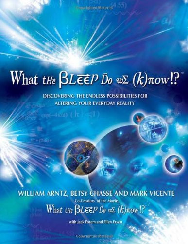 What the bleep know - what,