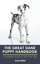 The Great Dane Puppy Handbook