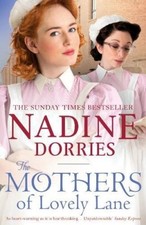 The Mothers of Lovely Lane,Nadine Dorries- 9781784975197