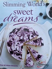 Slimming World's Sweet Dreams 60 Desserts Puddings, Pies, Cheesecakes, Crumble