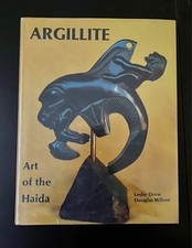 Argillite : Art of the Haida by Leslie Drew and Doug Wilson (1980, Hardcover)