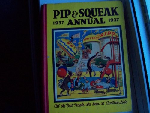 Pip squeak annual 1937 - pip, &