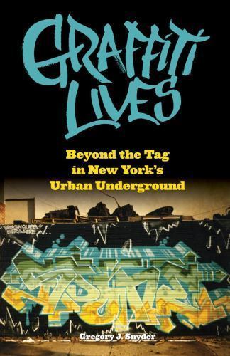 Graffiti lives beyond - graffiti, lives: