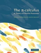 The Pi-Calculus: A Theory of