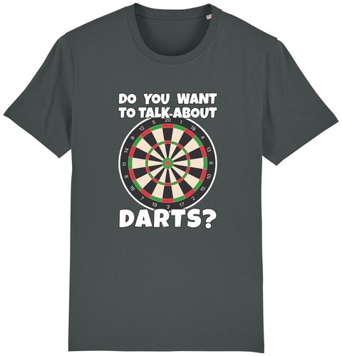 Want talk about darts - about,