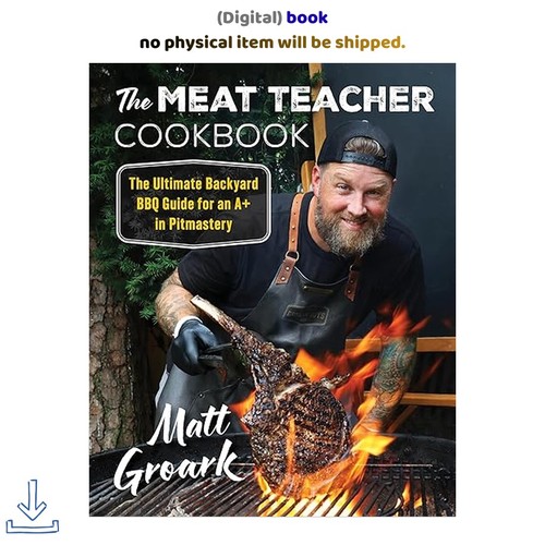 The meat teacher cookbook - the,