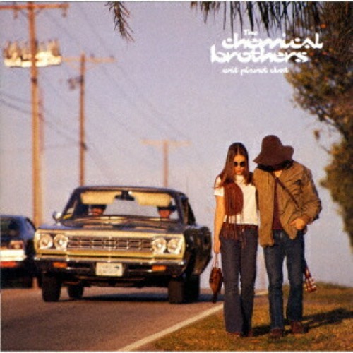 Chemical brothers exit planet - brothers:,