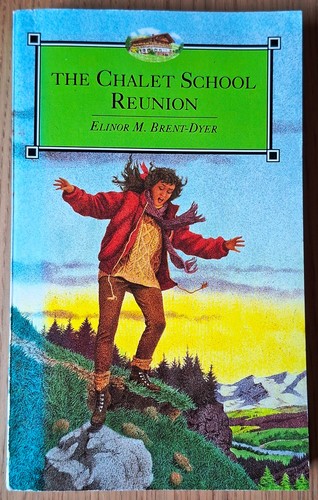 The chalet school reunion - the, –