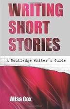 Writing Short Stories - Cox, Ailsa