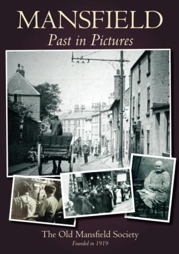 Picture the past mansfield - past,