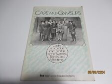 Caps and Gymslips - Children at school in London in the Twenties, Thirties & War