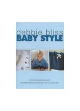 Baby Style: Home Accessories and Irresistible Knit... by Bliss, Debbie Paperback