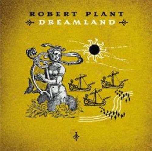 Robert plant dreamland - :,