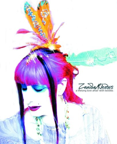 Zandra rhodes lifelong - rhodes:, a