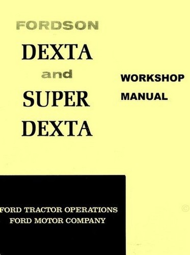 Ford fordson dexta and - dexta, super