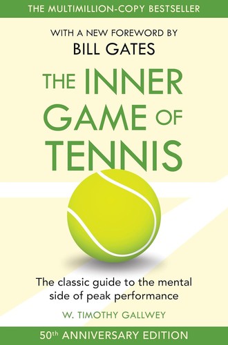 The inner game tennis - of, tennis: