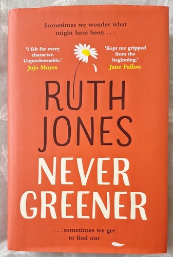 Never greener ruth jones - by,