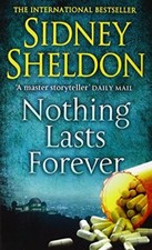 Nothing Lasts Forever By  Sidney Sheldon. 9780006476580