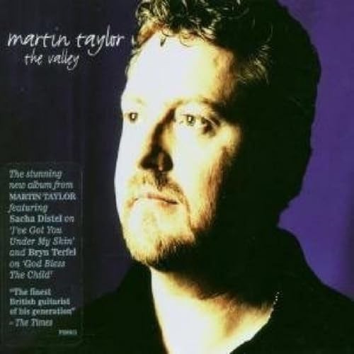 Martin taylor the valley - -,