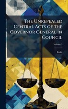 The Unrepealed Central Acts of