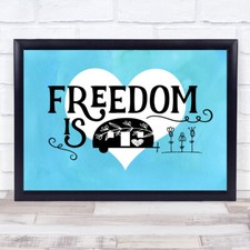 Freedom Is Caravan Blue Heart Style Quote Typogrophy Wall Art Print