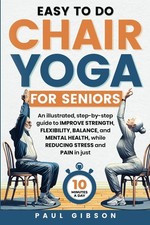Easy To Do Chair Yoga For