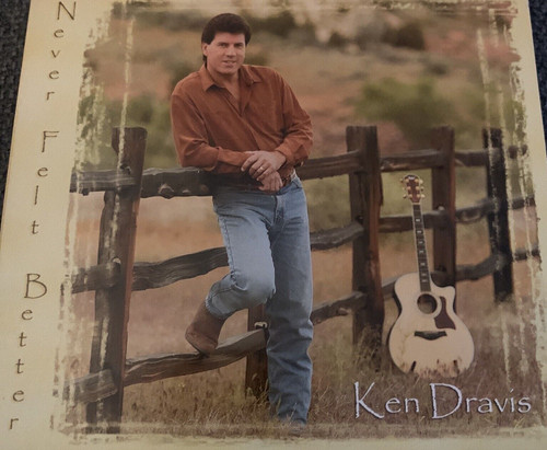 Ken dravis never felt better - never,