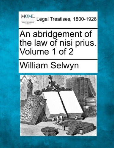 Selwyn abridgement of the - an,