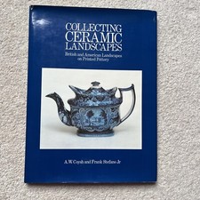 COLLECTING CERAMIC LANDSCAPES  by COYSH AND STEFANA, Hardback 1981