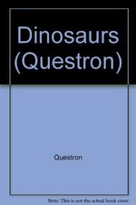 Dinosaurs (Questron S.)