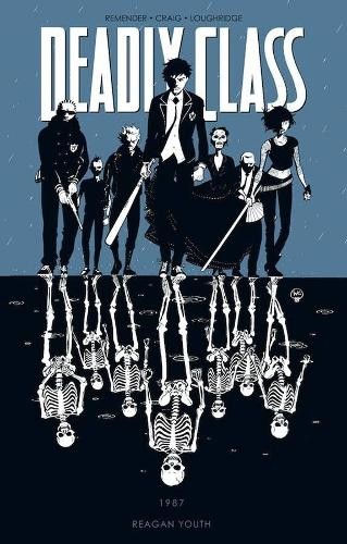 Deadly class volume - 1:, reagan