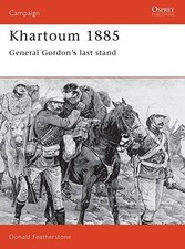 Khartoum, 1885: General Gordon's Last Stand (Osprey... - Featherstone, Donald