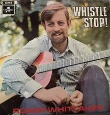 ROGER WHITTAKER LP WHISTLE STOP! ORIGINAL VINYL ALBUM  COLUMBIA - 1968 ex cond