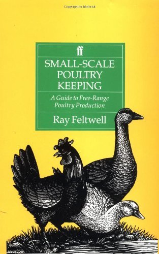 Small scale poultry keeping - small-scale, a