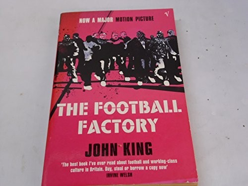 The football factory king - factory,
