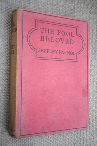Jeffery farnol the fool - jeffery,