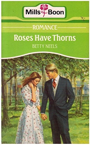 Roses have thorns betty - thorns,betty, neels