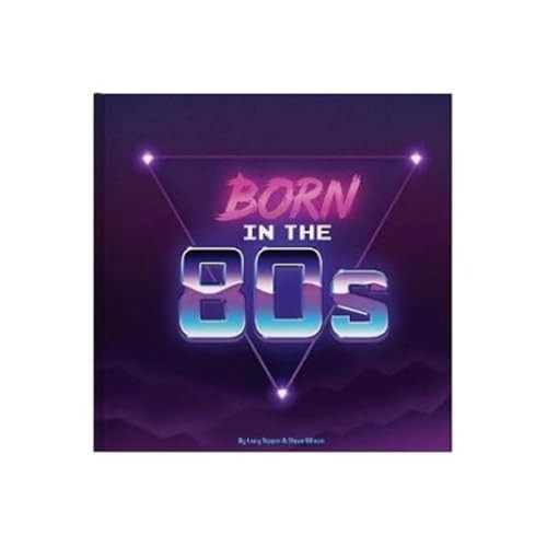 Born the 80s gift - born,