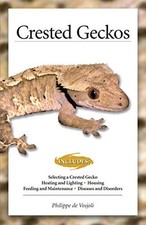 Crested Geckos (CompanionHouse Books) How to Care for Your Pet Li