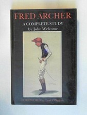 Fred Archer: A Complete